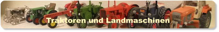 Traktoren und Landmaschinen